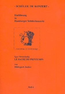 Igor Strawinsky Le sacre du printemps  Einführung in Hamburger Schülerkonzerte  