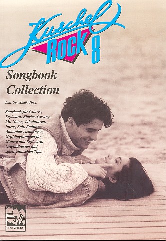 Kuschelrock Band 8: Songbook Collection  für Gitarre, Keyboard, Klavier und Gesang  