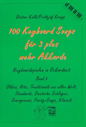 100 Keyboardsongs für 3 plus mehr Akkorde    