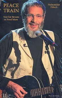 Peace Train - Von Cat Stevens zu Yusuf Islam Biographie    
