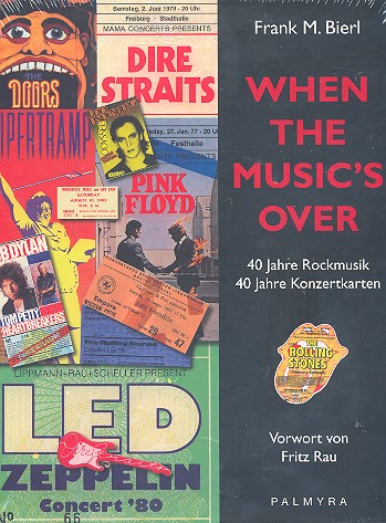 When the Music's over 40 Jahre Rockmusik -  40 Jahre Konzertkarten  