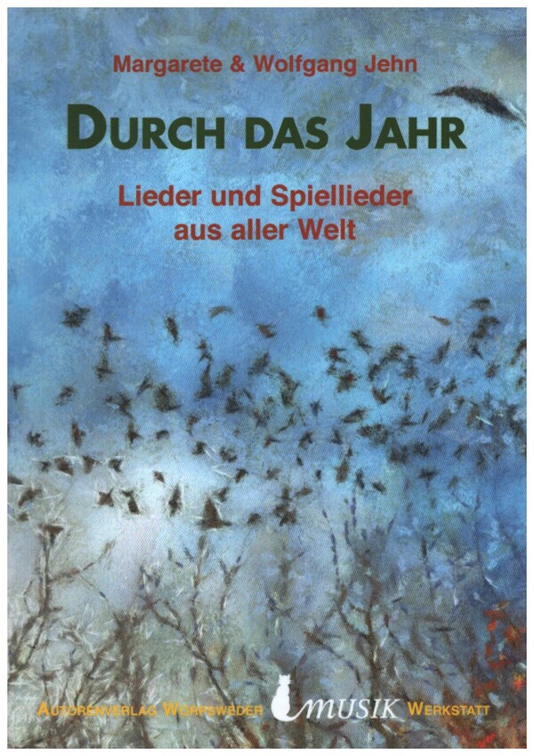 Durch das Jahr  Lieder und Spiellieder aus aller Welt  Liederbuch