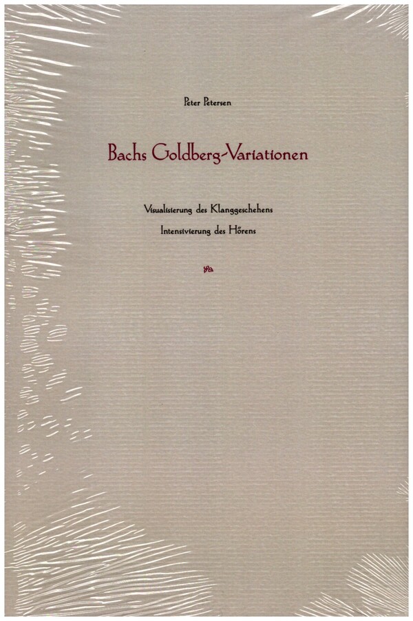 Bachs Goldberg-Variationen  Visualisierung des Klanggeschehens - Intensivierung des Hörens  