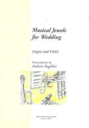Musical Jewels for Weddings  for violin and organ  