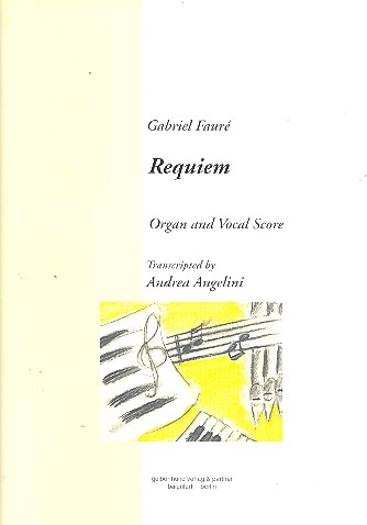 Requiem d minor op.48&nbsp;&nbsp;organ and vocal score&nbsp;&nbsp;