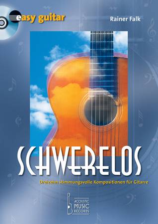 Schwerelos (+CD)   für Gitarre  
