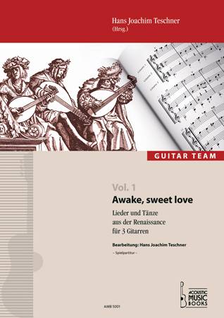 Awake sweet Love   für 3 Gitarren  Spielpartitur