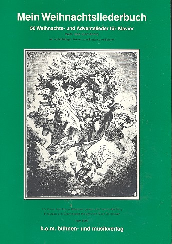 Mein Weihnachtsliederbuch - 50 Weihnachts- und Adventslieder  für Klavier 2-4 Hände  