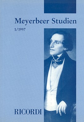 Meyerbeer Studien 1/1997&nbsp;&nbsp;&nbsp;&nbsp;