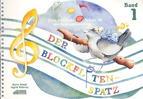 Der Blockflötenspatz Band 1  für Sopranblockflöte  