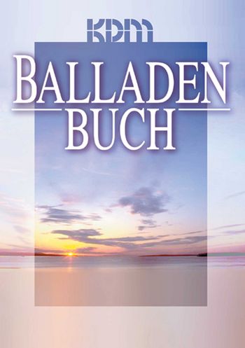 KDM Balladenbuch DIN A4:  Melodieausgabe  