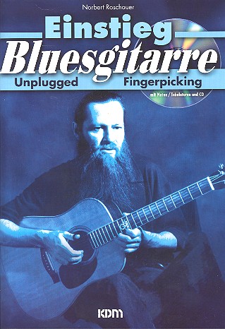 Einstieg Bluesgitarre (+CD)  Unplugged fingerpicking mit Noten und Tabulaturen  