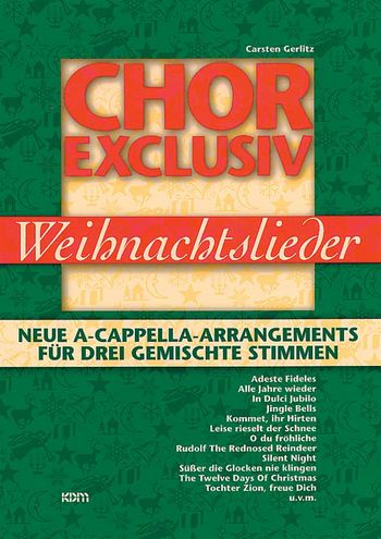 Chor Exclusiv - Weihnachtslieder  für gem Chor (SAB) a cappella  Partitur
