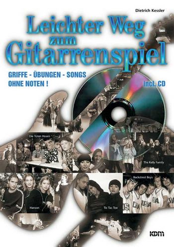 Leichter Weg zum Gitarrenspiel (+CD)  Griffe übungen Songs  ohne Noten