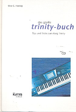 Das grosse Trinity-Buch (+CD)  Tips und Tricks zum Korg Trinity  