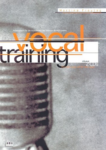 Vocal Training (+2CD's): Arbeitsbuch  für die Ausbildung der Stimme  als Instrument