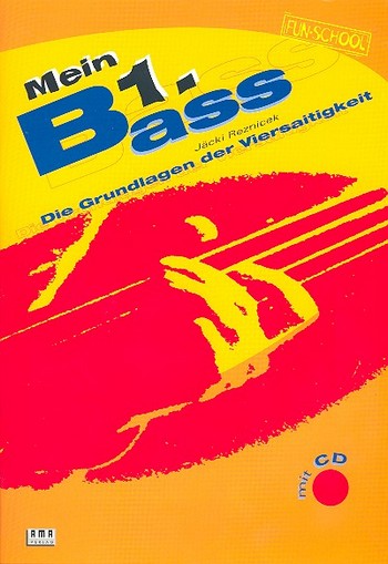 Mein erster Bass (+CD):  Die Grundlagen der Viersaitigkeit  
