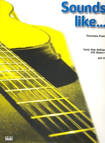 Sounds like (+CD)  Rock-Pop-Etüden für Gitarre  