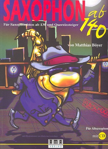 Saxophon ab 140 (+CD)  Für Saxophonisten ab 130 und Quereinsteiger  