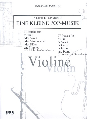 Eine kleine Pop-Musik (+CD)  für Violine (Flöte/Viola/Violoncello) und Klavier  Violine