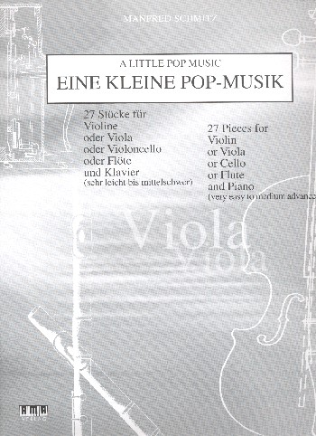 Eine kleine Pop-Musik  für Violine (Flöte/Viola/Violoncello) und Klavier  Viola