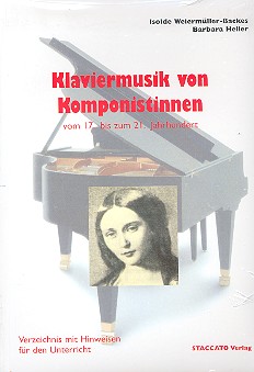 Klaviermusik von Komponistinnen vom 17. bis zum 21. Jahrhundert  Verzeichnis mit Hinweisen für den Unterricht  