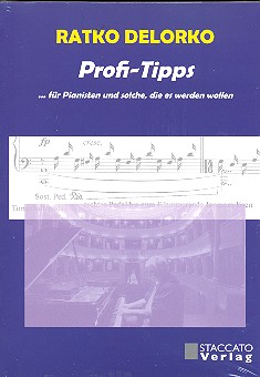 Profi-Tipps für Pianisten und  solche, die es werden wollen  