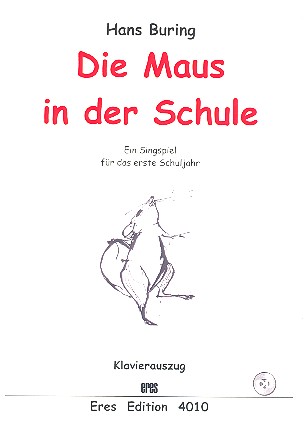 Die Maus in der Schule (+CD)  Ein Singspiel für das erste Schuljahr  