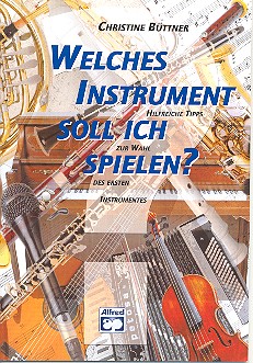 Welches Instrument soll ich spielen  Hilfreiche Tipps zur Wahl des ersten Instrumentes  