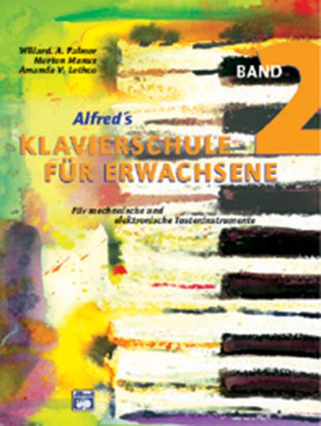 Klavierschule für Erwachsene Band 2 (+CD)  für mechanische und elektronische Tasteninstrumente  