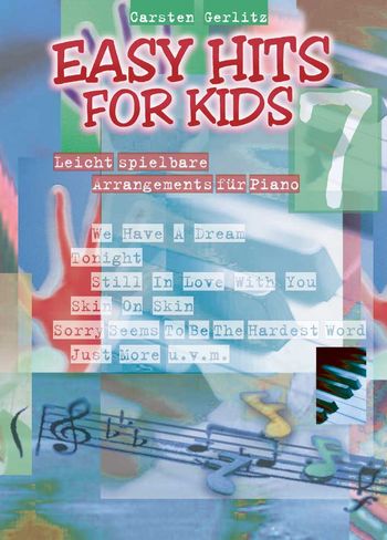 Easy Hits for Kids Band 7:  für Klavier leicht arrangiert  