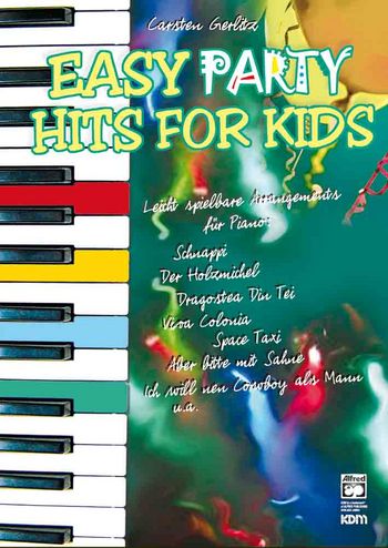 Easy Party Hits for Kids:  Leichte Arrangements für Klavier  Gerlitz, Carsten, Ed