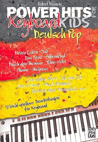 Deutsch Pop: für Keyboard (Gesang/Gitarre)  Power Hits for Keyboard Kids  