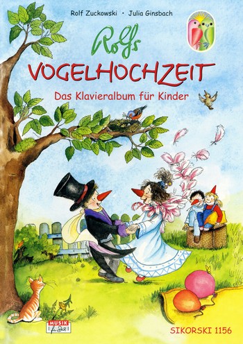 Rolfs Vogelhochzeit Das&nbsp;&nbsp;Klavieralbum für Kinder&nbsp;&nbsp;nach 12 Bildern von Peter Meetz