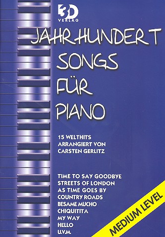 Jahrhundert-Songs für Piano Medium Level  für Klavier (mit Texten und Akkorden)  