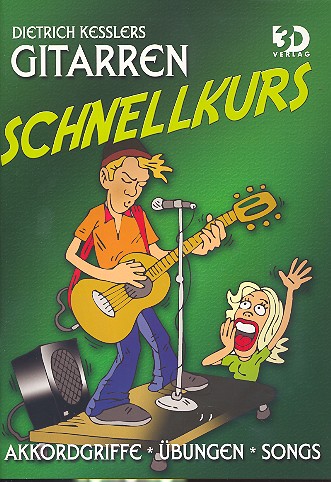 Gitarrenschnellkurs ohne Noten&nbsp;&nbsp;Akkordgriffe, Übungen, Songs&nbsp;&nbsp;