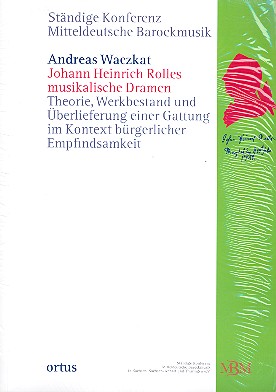 Johann Heinriche Rolles musikalische  Dramen  