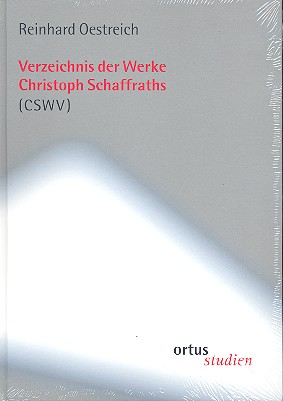 Verzeichnis der Werke Christoph Schaffraths (CSWV)&nbsp;&nbsp;&nbsp;&nbsp;