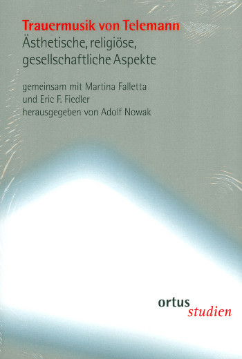 Trauermusik von Telemann Ästhetische,&nbsp;&nbsp;religiöse, gesellschaftliche Aspekte&nbsp;&nbsp;