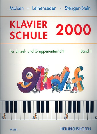 Klavierschule 2000 Band 1 (ohne CD)  für Einzel- und Gruppenunterricht  