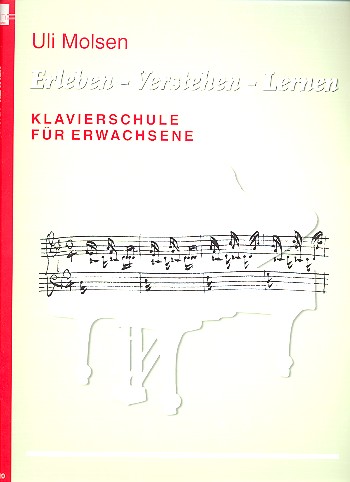Erleben - Verstehen - Lernen  Klavierschule für Erwachsene  