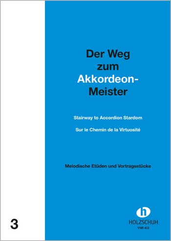 Der Weg zum Akkordeon-Meister Band 3  Melodische Etüden und Vortragsstücke (mit 2. Stimme)  