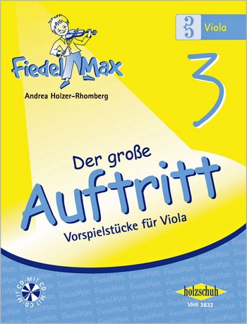 Fiedel-Max Viola Der grosse Auftritt  Band 3 (+CD)  