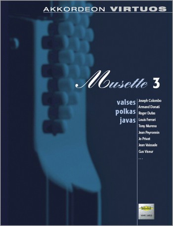 Musette Band 3 für Akkordeon&nbsp;&nbsp;Akkordeon Virtuos&nbsp;&nbsp;