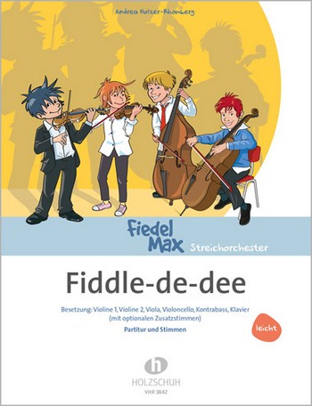 Fiddle-de-dee  für Streichorchester und Klavier  Partitur und Stimmen