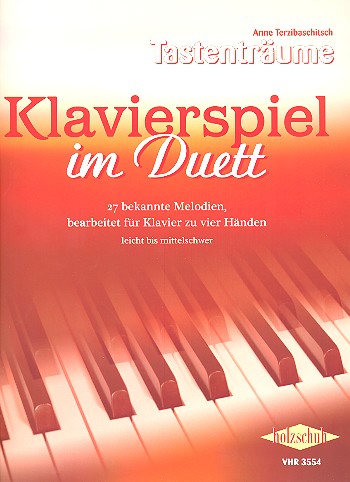 Klavierspiel im Duett&nbsp;&nbsp;für Klavier zu 4 Händen&nbsp;&nbsp;Spielpartitur