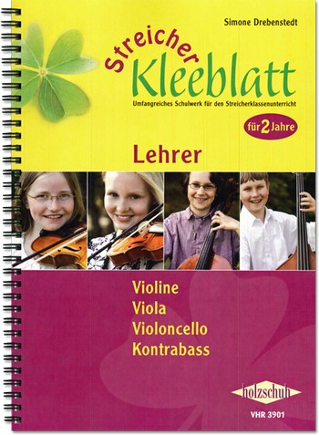 Streicher-Kleeblatt Lehrerband für&nbsp;&nbsp;Violine/Viola/Violoncello/Kontrabass&nbsp;&nbsp;