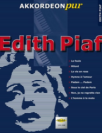 Edith Piaf für Akkordeon  (mit Text und Akkorden)  