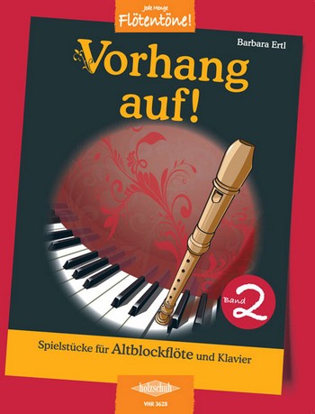 Vorhang auf! Band 2 &nbsp;&nbsp;für Altblockflöte und Klavier&nbsp;&nbsp;