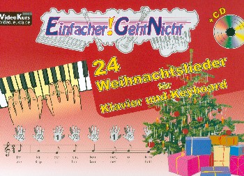 Einfacher! Geht nicht - 24 Weihnachtslieder (+CD)  für Klavier (Keyboard) (+Text)  